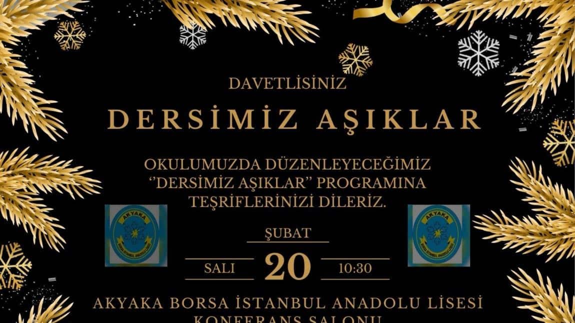 Akyaka Borsa İstanbul Anadolu Lisesi- 20 Şubat 2024-Dersimiz Aşıklar Programı